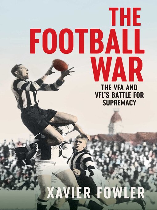 Title details for Football War by Xavier Fowler - Available